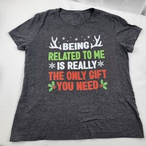 Being Related To Me Is Really The Only Gift You Need Short Sleeve T-Shirt Large